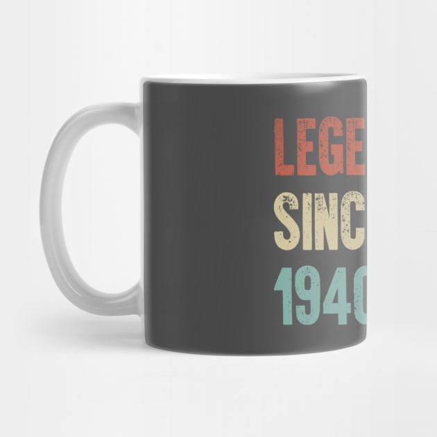 Retro Vintage 80th Birthday Legendary Since 1940 by DutchTees